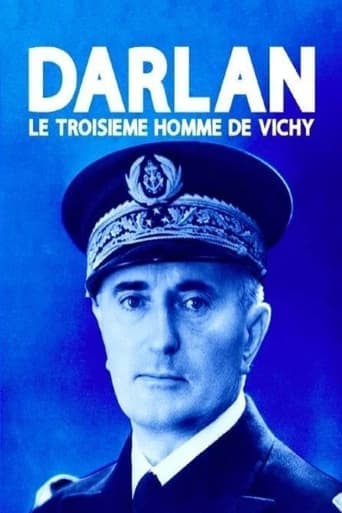 Darlan, le troisième homme de Vichy Poster