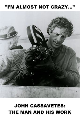 I'm Almost Not Crazy: John Cassavetes — The Man and His Work Poster