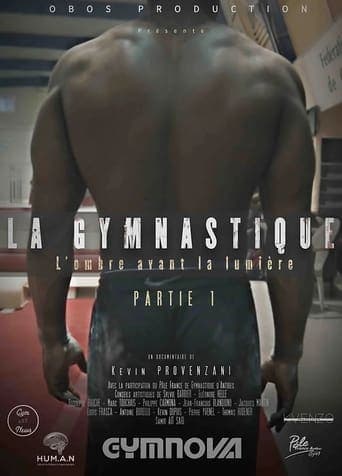 La Gymnastique, l’ombre avant la Lumière - Partie 1 Poster