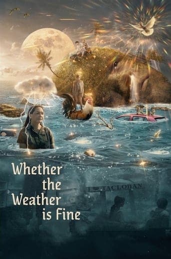 Whether the Weather Is Fine Poster