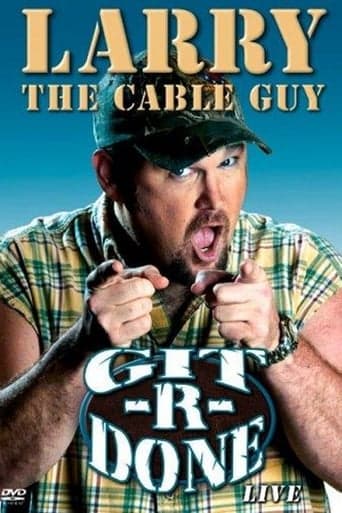 Larry the Cable Guy: Git-R-Done Poster