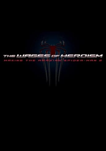 The Wages of Heroism: Making The Amazing Spider-Man 2 Poster