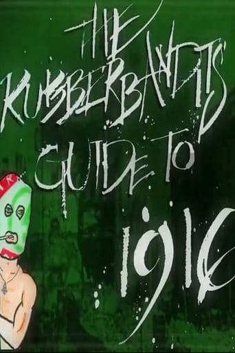 Rubberbandits Guide to 1916 Poster