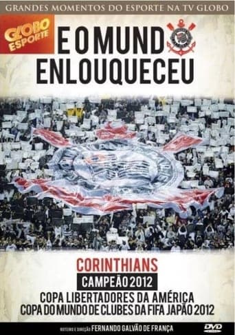 Corinthians: E o Mundo Enlouqueceu Poster