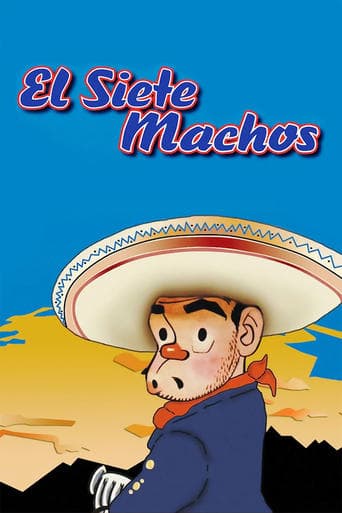 El Siete Machos Poster