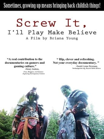 Screw It, I'll Play Make Believe Poster